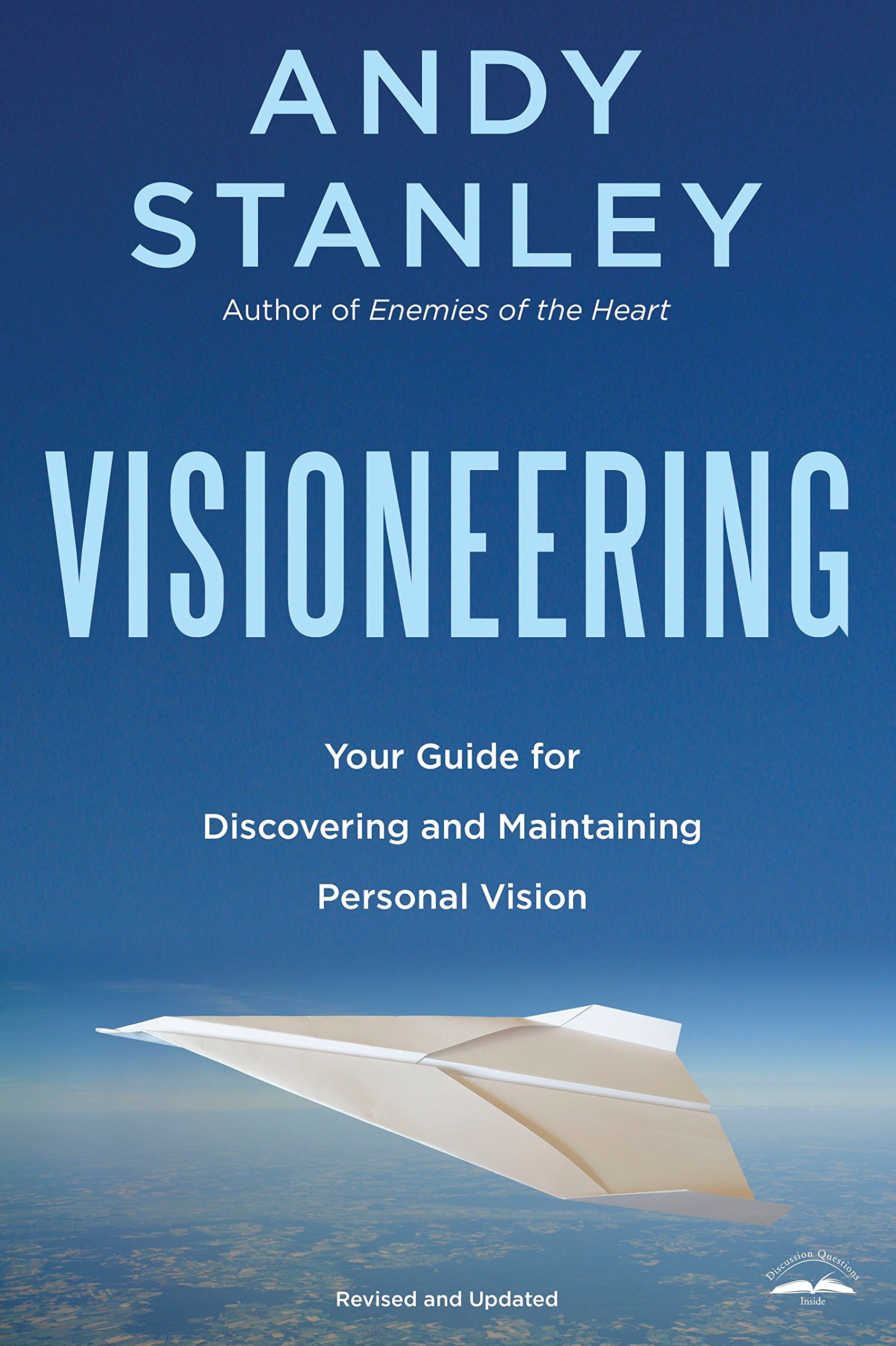 Visioneering Visioneering: Your Guide for Discovering and Maintaining Personal ...
