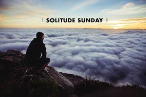 Solitude Sunday