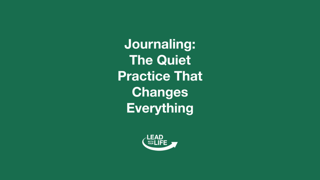 Journaling The Quiet Practice That Changes Everything