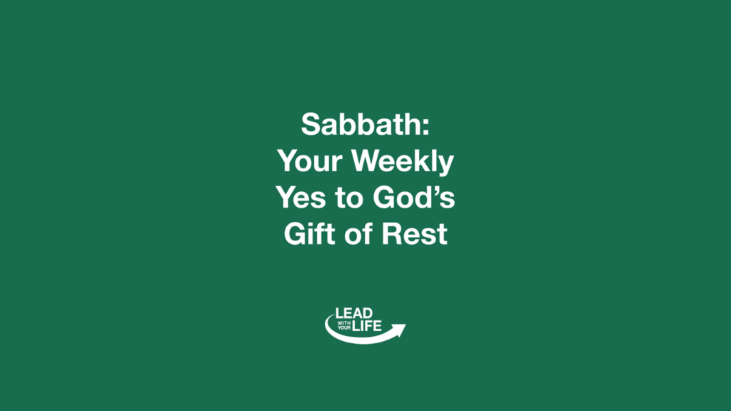 Sabbath Your Weekly Yes To God’s Gift Of Rest